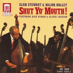 Slam Stewart and Major Holley -  My Blue Heaven