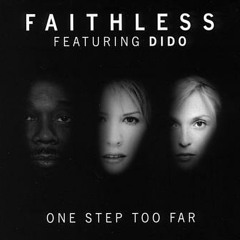 Dido & Faithless - One Step Too Far [Toni'S 212 Mix]