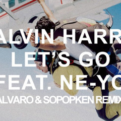Calvin harris ft. Ne-yo - Let's go (ALVARO & SOPOPKEN REMIX)