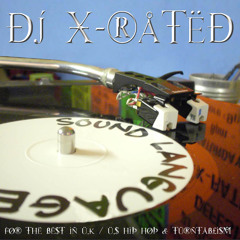 Underground Hip Hop Mix "Sound Langauge" Dj X-Rated