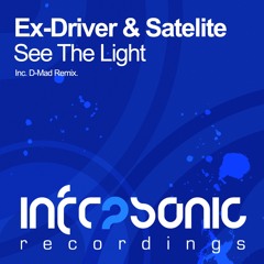 Ex-Driver & Satelite -  See The Light (Original Mix)