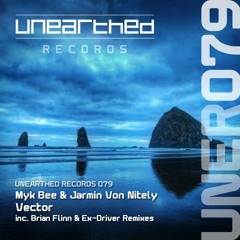 Myk Bee & Jarmin von Nitely - Vector (Ex-Driver remix) [Unearthed Records]