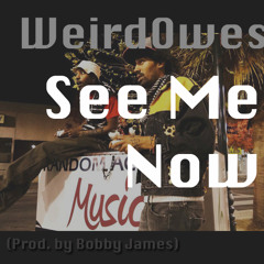See Me Now (prod. by Bobby James)
