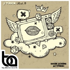 BA112 - J-Trick - Rockit EP Inc/ Dooze Jackers and JayyFresh Remixes