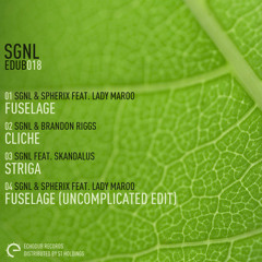 SGNL & Spherix featuring Lady Maroo - Fuselage