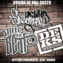Septimo Fragmento - Broma de Mal Gusto (con A2n & Angus)prod. Saimon Records