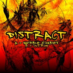 Distract - Invisible Zombies - FREE DRUM & BASS TUNE!!!