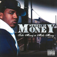 Stretch Money - "Take Money to Make Money"