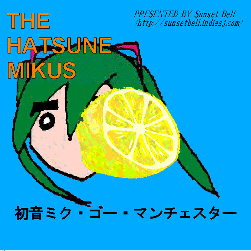 The Hatsune Mikus - A New Feeling