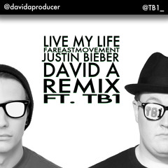 Live My Life (David A Remix Feat. TB1) - Far East Movement Feat. Justin Bieber