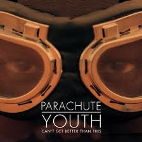 Parachute Youth - Can't Get Better Than This (Contiez & Teebar Un-Official Remix)