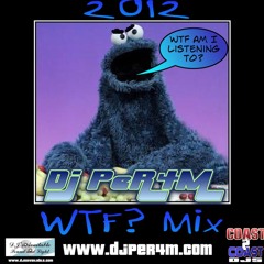 2012 WTF Mix? By Dj Per4m