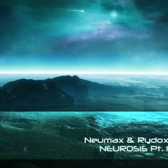 Neumax & Rydox - Neurosis Pt.1(MIX)