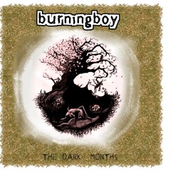 Burningboy- The Dark Months EP -2.Tenderheart