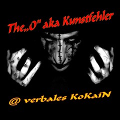 The,,O'' aka Kunstfehler @ Verbales Kokain meets Zahni B80