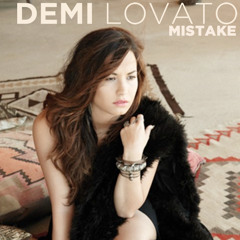 Demi Lovato - Mistake