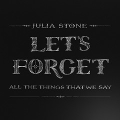 Julia Stone - Lets Forget All The Things That We Say | Oliver Tank Remix