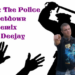 Fuck Police dj Getdown Remix Dk Deejay