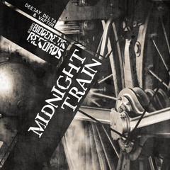 Deejay Delta & Vaptor - Mindight Train - OUT NOW