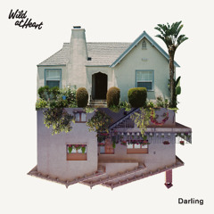 Wild At Heart - Darling