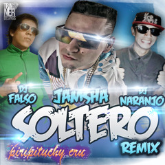 Soltero Jamsha (( Remix )) DJ Falso & DJ Naranjo El Piripituchy Cru