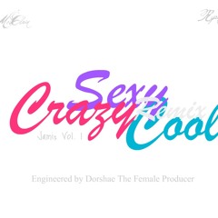 Crazy Sexy Cool Remix