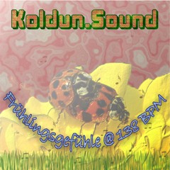 Koldun Sound - Frühlingsgefühle @ 138 BPM