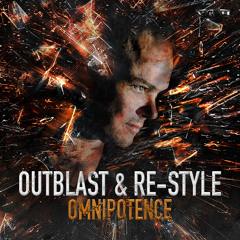Outblast & Re-Style - Omnipotence