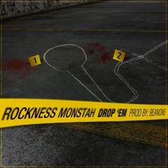 The Rockness Monstah - "Drop 'Em" (prod. by BeanOne)