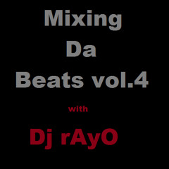 Dj rAyO (mixing da beats) - No Introductions vol.4