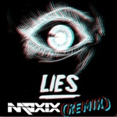 Lies - (Moxix Remix)