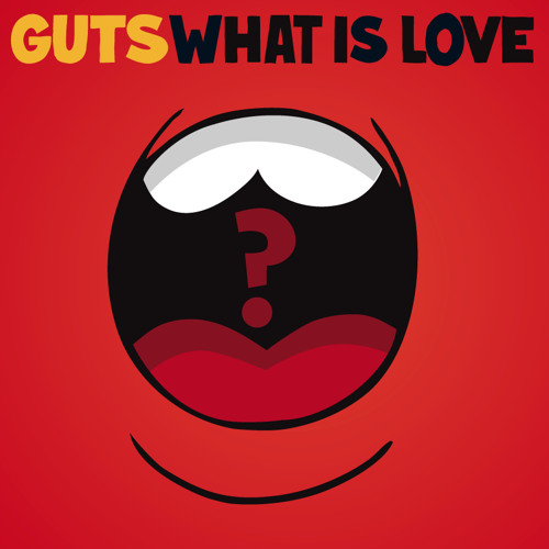 Guts - What Is Love? (Somepling Remix)