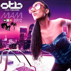 Compilation Miami Wmc 2012 Otb Music Publishing (Mixed By HouseMasterZ)