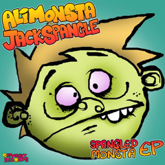 Ali Monsta Vs Captin Jack Spangle - Spangled Monsta E.P OUT NOW!!! - OFF ME NUT RECORDS