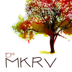 4 - MKRV - Maybe I Was Blind