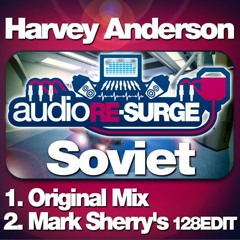 Harvey Anderson - Soviet (Original Mix) [Audio Re-Surge] PREVIEW