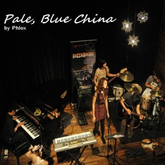 Pale, Blue China (Demo Live)