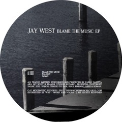 Jay West - Blame The Music [MOODMUSIC] Preview!!! (Lo Fi 96kbps)