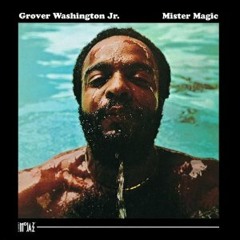 Grover Washington - Mr Magic