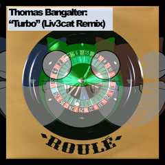 Thomas Bangalter - "Turbo" (Liv3cat remix)