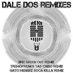 Reke Dale Dos (2irie Green Out Remix)