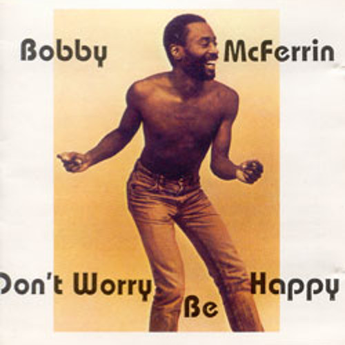 Bobby mcferrin don t worry be happy. Don t worry, be Happy Бобби Макферрин. 1988. Bobby MCFERRIN - don't worry be Happy. Bobby MCFERRIN don't worry be Happy обложка. Bobby MCFERRIN don_t_worry_be_Happy фотоальбома.