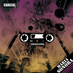 Cabeza! 051 - Maria Sonora RMXS - 2012
