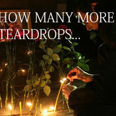 How many more teardrops