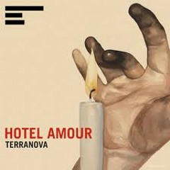 Terranova - Hotel Amour (Paris Is For Lovers (My Love))