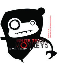 White Trash Monkeys - Volume 1