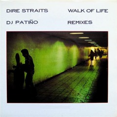 Dire Straits - Walk Of Life (DJ PATIÑO 12'' Remix)