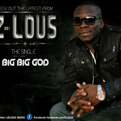 Big Big GOD - Z-LOUS