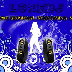 LoreDJ - Sesion Especial Primavera 2012
