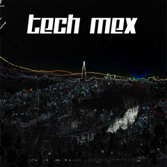 Tech MeX sound